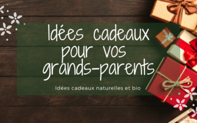 Idées cadeaux pour vos grands-parents